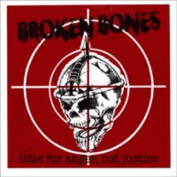 Broken Bones (UK) : Time for Anger, Not Justice